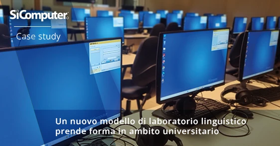 SiComputer - Un nuovo modello di laboratorio linguistico prende forma in ambito universitario