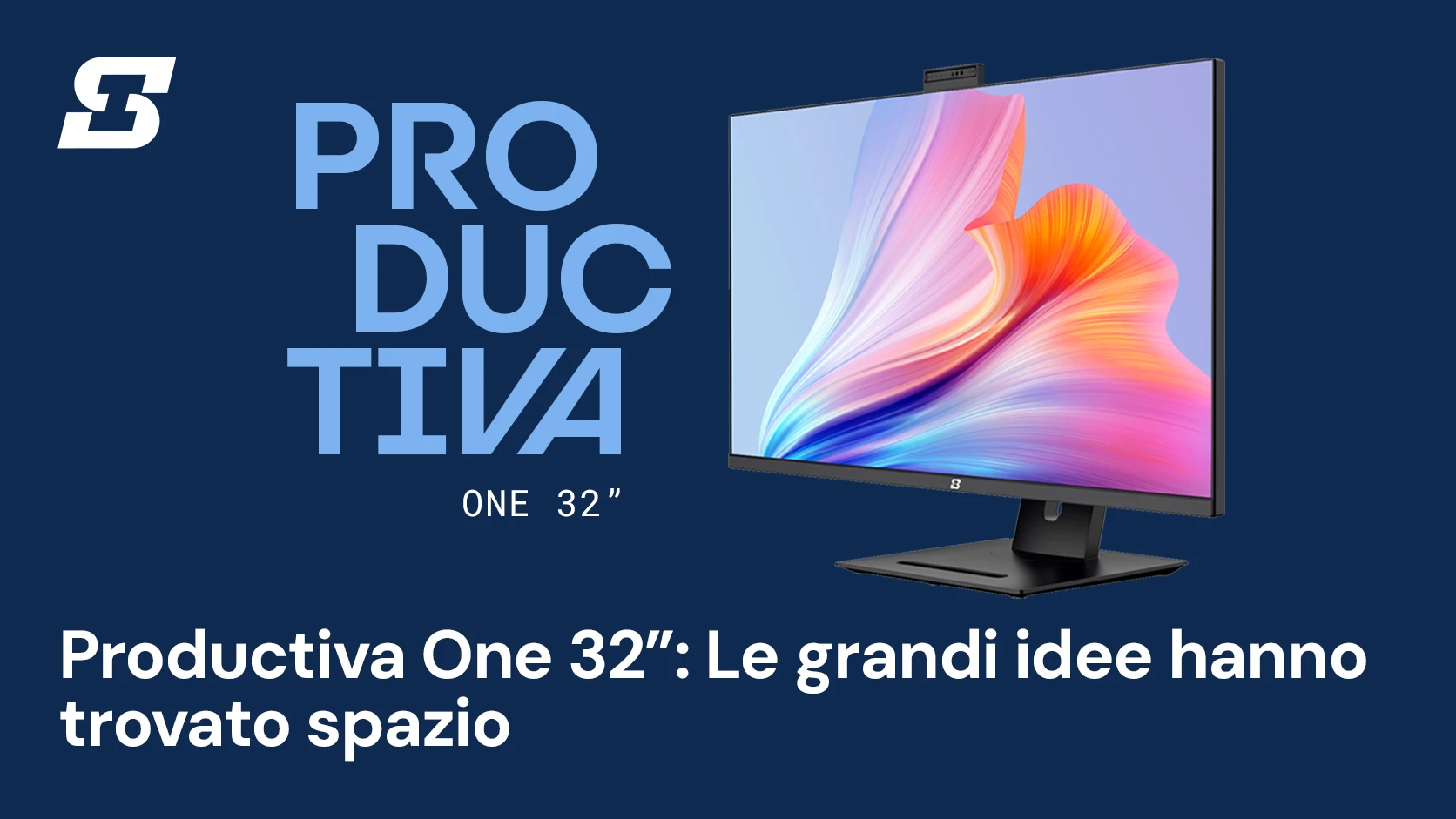 Productiva One ora disponibile con display 32"